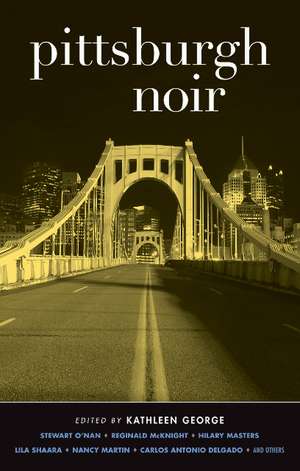 Pittsburgh Noir de Kathleen George