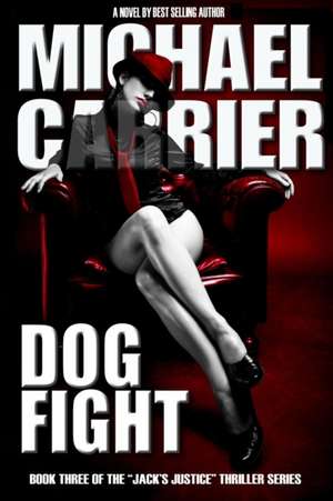 Dogfight de Michael Carrier