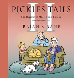 Pickles Tails Volume Two de Brian Crane