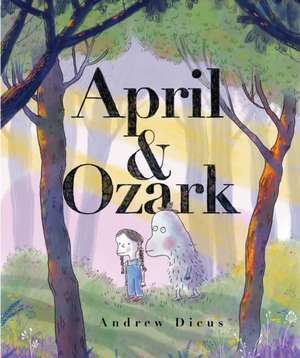 April and Ozark de Andrew Dicus