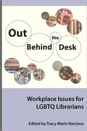 Out Behind the Desk de Tracy Nectoux