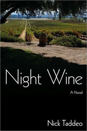 Night Wine de Nick Taddeo