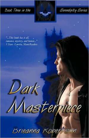 Dark Masterpiece de Brieanna Robertson