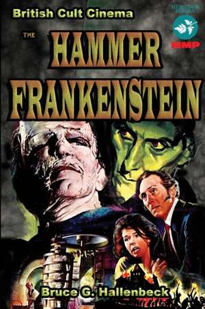 The Hammer Frankenstein de Bruce Hallenbeck