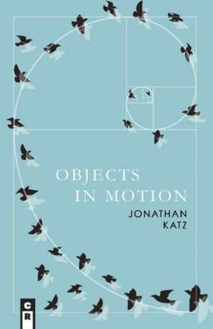 Objects in Motion de Jonathan Katz