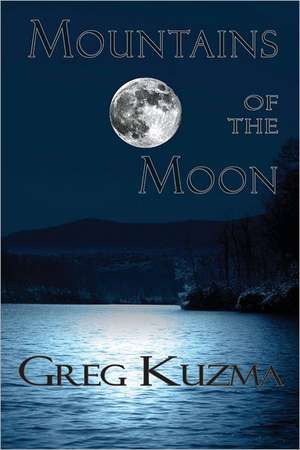 Mountains of the Moon de Greg Kuzma