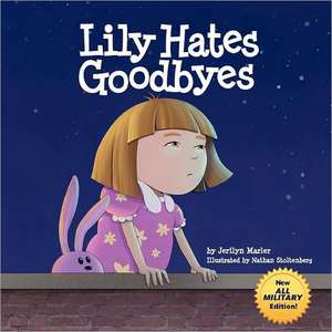 Lily Hates Goodbyes de Jerilyn Marler
