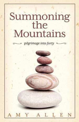 Summoning the Mountains de Amy Allen