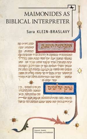 Maimonides as a Biblical Interpreter de Sara Klein-Braslavy