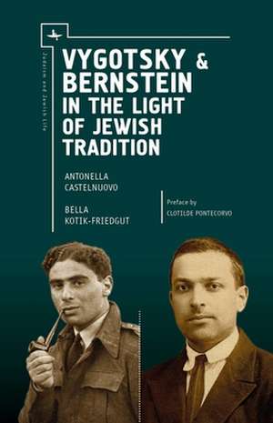 Vygotsky & Bernstein in the Light of Jewish Tradition de Antonella Castelnuovo