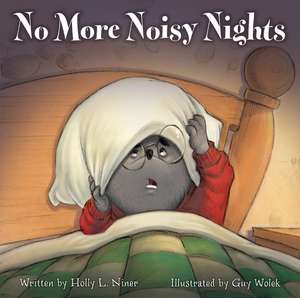 No More Noisy Nights de Holly L. Niner