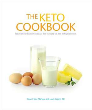 The Keto Cookbook: Innovative Delicious Meals for Staying on the Ketogenic Diet de Dawn Marie Martenz