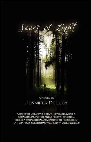 Seers of Light de Jennifer Delucy