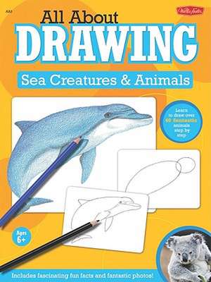 All about Drawing Sea Creatures and Animals de Walter Foster Creative Team