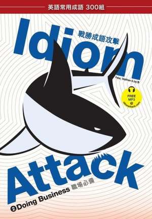 Idiom Attack Vol. 2 de Peter Nicholas Liptak