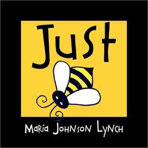 Just Bee de Maria Johnson Lynch