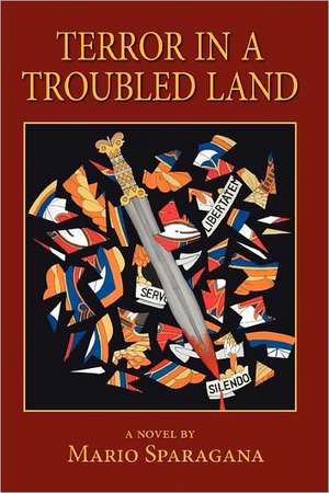 Terror in Troubled Land de Mario Sparagana