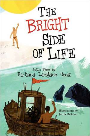 The Bright Side of Life de Richard Langdon Cook