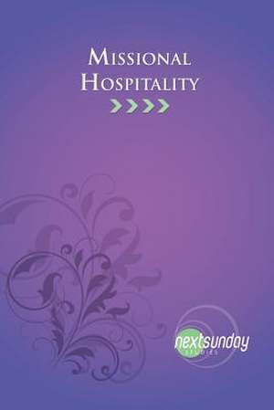 Missional Hospitality: A Woman of Discretion and Valor