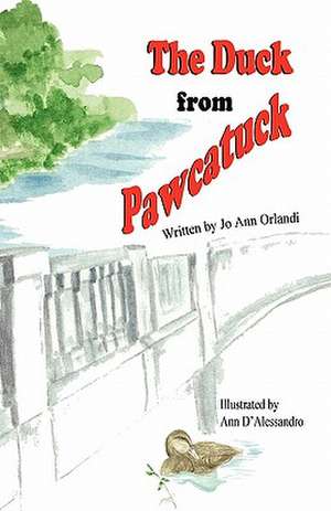 The Duck from Pawcatuck de Jo Ann Orlandi