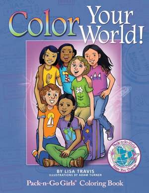 Color Your World! de Lisa Travis