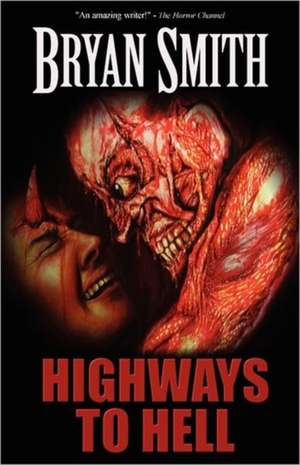 Highways to Hell de Bryan Smith