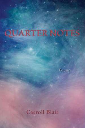 Quarter Notes de Carroll Blair