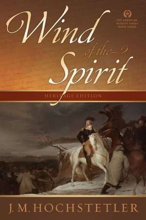 Wind of the Spirit de J. M. Hochstetler