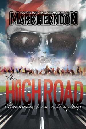 The High Road de Mark Herndon