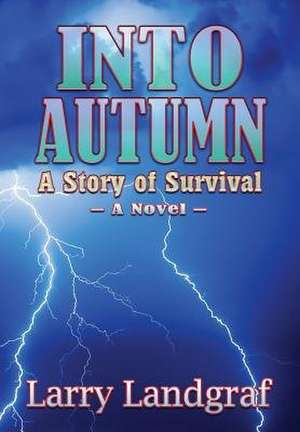 Into Autumn de Larry Landgraf