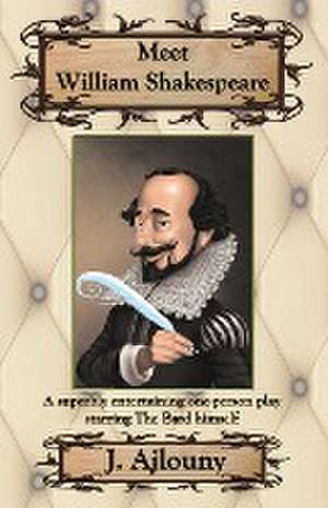 Meet William Shakespeare de J. Ajlouny