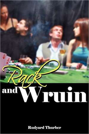 Rack and Wruin de Rudyard Thurber