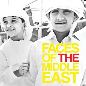 Faces of the Middle East de Hermoine Macura