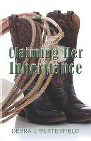Claiming Her Inheritance de Debra L Butterfield