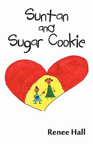 Suntan and Sugar Cookie de Renee Hall