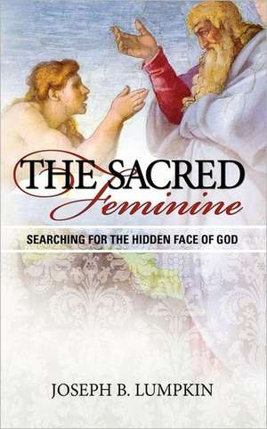 The Sacred Feminine de Joseph Lumpkin