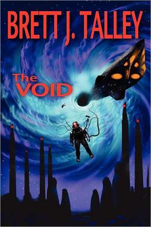 The Void de Brett J. Talley