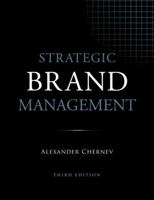 Strategic Brand Management, 3rd Edition de Alexander Chernev