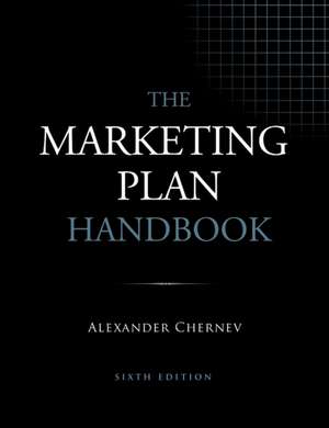 The Marketing Plan Handbook, 6th Edition de Alexander Chernev