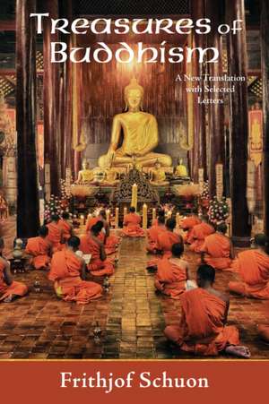 Treasures of Buddhism de Frithjof Schuon