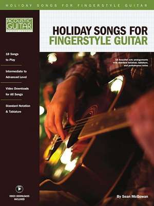 Holiday Songs for Fingerstyle Guitar: Acoustic Guitar Private Lessons Series Audio & Video Downloads Included de Sean Mcgowan