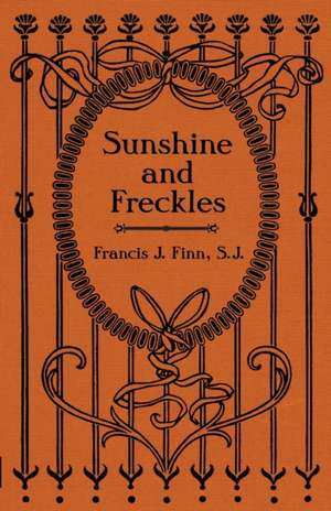 Sunshine and Freckles de Rev. Francis J Finn