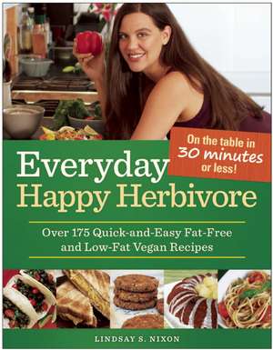 Everyday Happy Herbivore de Lindsay S. Nixon