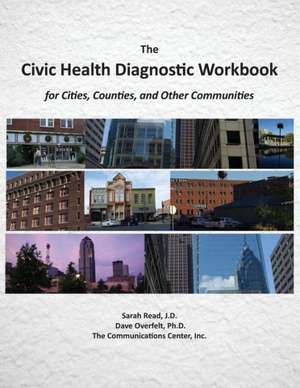 The Civic Health Diagnostic Workbook de Sarah J. Read