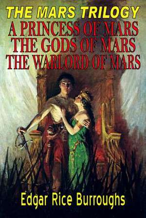 The Mars Trilogy de Edgar Rice Burroughs