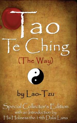 Tao Te Ching (the Way) by Lao-Tzu de Lao-Tzu