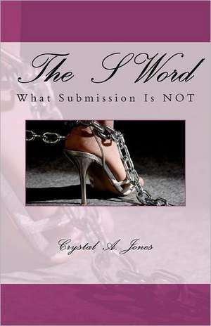 The S Word: What Submission Is Not