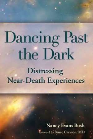 Dancing Past the Dark de Nancy Evans Bush