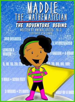 Maddie the Mathematician de Nnenia Joseph