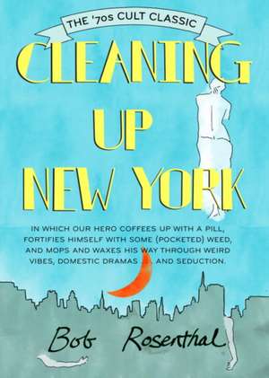 Cleaning Up New York de Bob Rosenthal